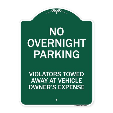 No Overnight Parking Violators Towed Away At Vehicle Owners Expense, Green & White Aluminum Sign